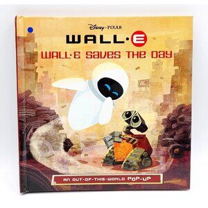 WALL-E Saves the Day: An Out-of-This-World Pop-Up Hardcover 2008